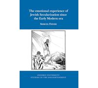 The emotional experience of Jewish Secularization since the Early Modern era: 2026:01 (Oxford University Studies in the Enlightenment)