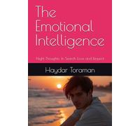 The Emotional Intelligence: Night Thoughts: In Search Love and Respect