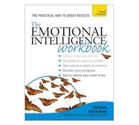 The Emotional Intelligence Workbook: Teach Yourself