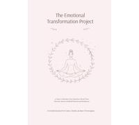 The Emotional Transformation Project: 31 days to reclaim your baseline, reset your nervous system, and build emotional resilience: A guided journal for calm, clarity, and inner sovereignty