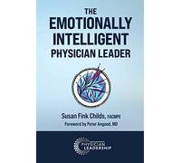 The Emotionally Intelligent Physician Leader