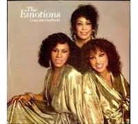 The Emotions / Come Into Our World