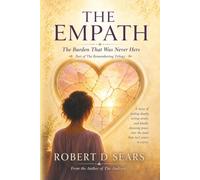 THE EMPATH: The Burden That Was Never Hers (The Remembering Trilogy)