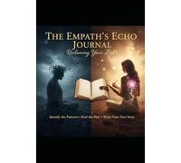 The Empath's Journal: Reclaiming Your Light