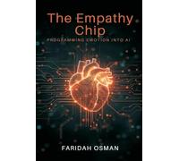 The Empathy Chip: Programming Emotion Into AI