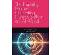 The Empathy Engine: Cultivating Human Skills in an AI World