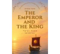 The Emperor and the King: An Illustrated Jewish Story from Rabbi Nachman of Breslov • Tale 2 (The Illustrated Stories of Rabbi Nachman)