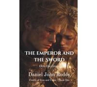 The Emperor and the Sword: Otto the Great