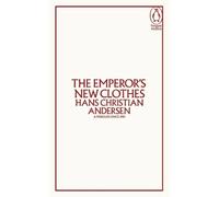 The Emperor's New Clothes (Penguin Archive) | Hans Christian Andersen