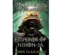 The Emperor Of Nihon-ja (rangers Apprentice Book 10) (ebook)