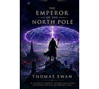 The Emperor Of The North Pole