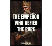 The Emperor Who Defied the Pope (Untold History - Medieval Germany)