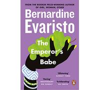 The Emperor's Babe: From the Booker prize-winning author of Girl, Woman, Other