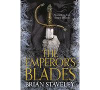 The Emperor's Blades (Chronicle of the Unhewn Throne, 1)