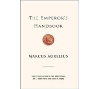 The Emperor's Handbook: A New Translation of the Meditations