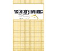 The Emperor's New Clothes [Paperback] by Jeanine Dwinell Henry; Meg Bryant Da...