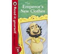 The Emperor's New Clothes - Read It Yourself with Ladybird: Level 1