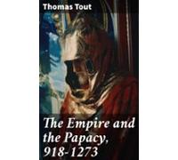 The Empire And The Papacy 918-1273 (ebook)