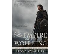 The Empire and the Wolf King: A Scottish Time Travel Romance (Time is a Wheel: The Wolf King Trilogy)