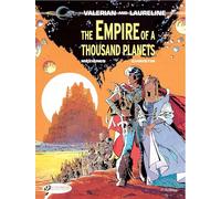 The empire of a thousand planets: 2 (Valerian and Laureline, 2)