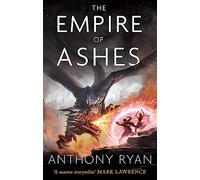 The Empire Of Ashes: Book Three of Draconis Memoria: 03 (The Draconis Memoria)