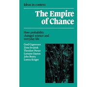 The Empire of Chance Paperback: How Probability Changed Science and Everyday Life: 12 (Ideas in Context, Series Number 12)