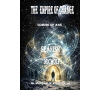 The Empire of Change in Spanish: Coming of Age