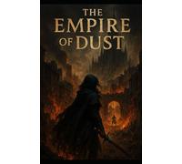 The Empire of Dust