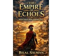 The Empire of Echoes: When Voices Rise, Empires Fall
