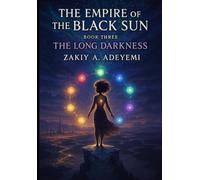 THE EMPIRE OF THE BLACK SUN: The Long Darkness