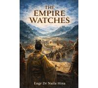 The Empire Watches: The Land of Morning Splendor (Between Han and Heaven: The Gojoseon Chronicles)