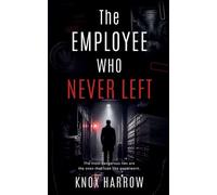 The Employee Who Never Left: 3 (Northstar Office Lies)
