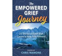 The Empowered Grief Journey