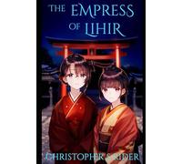 The Empress of Lihir (The Caretakers' Legacy)