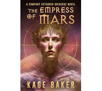 The Empress of Mars: A Company Extended Universe Novel