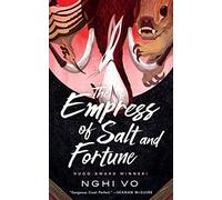 The Empress of Salt and Fortune: 1 (Singing Hills Cycle)