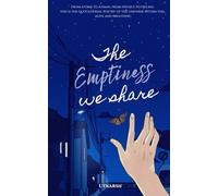 THE EMPTINESS WE SHARE
