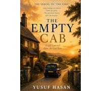 THE EMPTY CAB: A Life Learned After the Last Fare: 2 (The Fare)