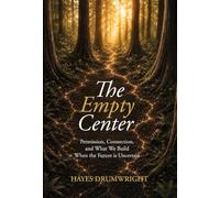 The Empty Center: Permission, Connection, and What We Build When the Future is Uncertain