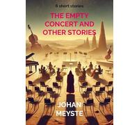 The Empty Concert and other Stories: 6 short stories