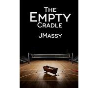 The Empty Cradle
