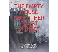 The Empty House and Other Ghost Stories