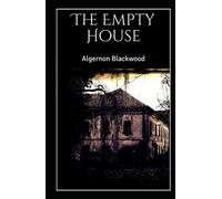 The Empty House and Other Ghost Stories-Original Edition(Annotated)
