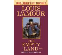 The Empty Land (Louis L'Amour's Lost Treasures): A Novel