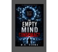 The Empty Mind Conspiracy: Some Memories were Taken . Others were never meant to Exist. (The Memory Auction Series)