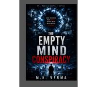 The Empty Mind Conspiracy: Some Memories were Taken . Others were never meant to Exist. (The Memory Auction Series)