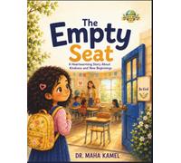 The Empty Seat: A Heartwarming Story About Kindness, Friendship, and Welcoming Someone New (MAYA'S WORLD)