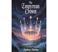 The Empyrean Crown