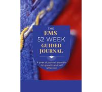 The EMS 52 Week Guided Journal