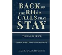 The EMS Journal: Back of the Rig & Calls That Stay